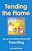 Tending the flame: the art of Unitarian Universalist parenting