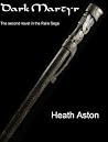 Dark Martyr (The Ralis Saga Book 2) Dark Martyr (The Ralis Saga Book 2)