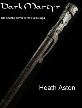 Dark Martyr (The Ralis Saga Book 2)