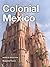 Colonial Mexico (Waves of R...