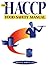 The HACCP Food Safety Manual