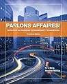 Book cover for Parlons affaires!: Initiation au français economique et commercial (World Languages)