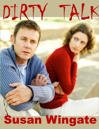 Dirty Talk (Kindle Edition)