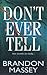 Don't Ever Tell by Brandon Massey