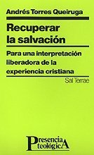 Recuperar la salvación: Para una interpretación liberadora de la experiencia cristiana (Paperback)