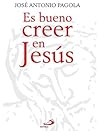 Es bueno creer en...