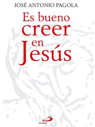 Es bueno creer en Jesús (Caminos) (Spanish Edition)