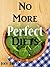 No More Perfect Diets: My E...