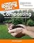 The Complete Idiot's Guide to Composting (Idiot's Guides)