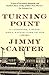 Turning Point: A Candidate, a State, and a Nation Come of Age