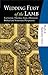 Wedding Feast of the Lamb: Eucharistic Theology from a Biblical, Historical, and Systematic Perspective (Hillenbrand)