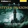 Gardens of the Moon by Steven Erikson