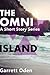 The Omni: Island