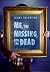 Me, the Missing, and the Dead
