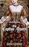 The Captive Queen by Danny   Saunders The Captive Queen by Danny   Saunders