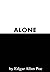 Alone by Edgar Allan Poe
