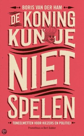 De koning kun je niet spelen