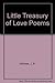 Little Treasury of Love Poems
