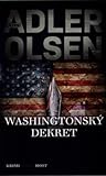 Washingtonský dekret by Jussi Adler-Olsen Washingtonský dekret by Jussi Adler-Olsen