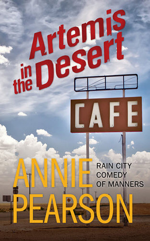Artemis in the Desert (A Rain City Incident)