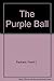 The Purple Ball