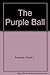 The Purple Ball
