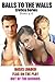 Balls To The Walls Box Set 2 (Balls to the Walls Books 4-6)