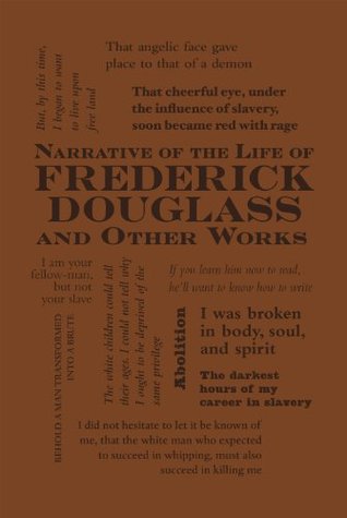 Narrative of the Life of Frederick Douglass and Other Works (Word Cloud Classics)