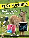 FUZZY FORENSICS by L.E. Carmichael