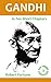 Gandhi in Ten Short Chapters