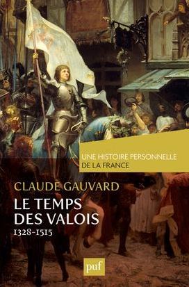 Le temps des Valois (1328 à 1515) 