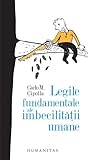 Legile fundamentale ale imbecilităţii umane by Carlo M. Cipolla