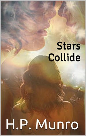 Stars Collide (Kindle Edition)