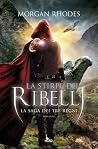 La stirpe dei ribelli by Morgan Rhodes