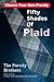 Fifty Shades of Plaid by Parody Brothers