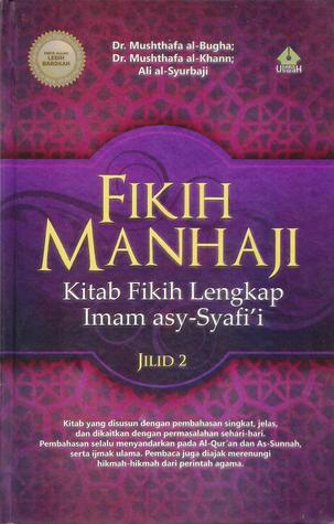 Fikih Manhaji - Kitab Fikih Lengkap Imam asy-Syafi'i Jilid 2