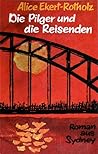 Die Pilger und die Reisenden