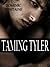 Taming Tyler
