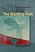 The Working Poet: 75 Writing Exercises and a Poetry Anthology