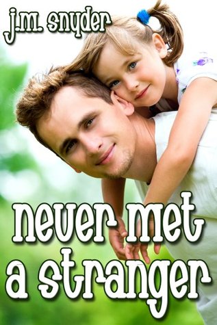 Never Met a Stranger (Paperback)