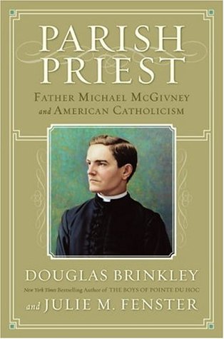 Parish Priest: Father Michael McGivney and American Catholicism (Hardcover)