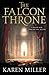 The Falcon Throne (The Tarnished Crown Quintet #1)