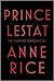 Prince Lestat (The Vampire ...