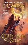 Queen of Song and Souls by C.L. Wilson