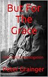 But For The Grace