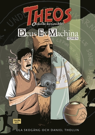 Deus Ex Machina: Sonen (Theos ockulta kuriositeter, #5)