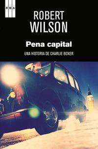 Portada de Pena capital, de Robert Wilson