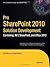 Pro SharePoint 2010 Solution Development: Combining .NET, SharePoint, and Office 2010 (Expert's Voice in Sharepoint)