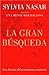 La gran búsqueda: Una historia del pensamiento económico (Spanish Edition)