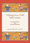 Helping Your Child with Autism: A Home Program from Chinese Medicine (Qigong Sensory Training) Helping Your Child with Autism: A Home Program from Chinese Medicine (Qigong Sensory Training)